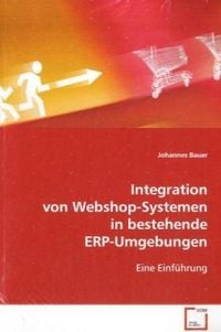 Produktbild: Bauer, J: Integration von Webshop-Systemen in bestehendeERP-