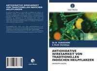 Produktbild: Antioxidative Wirksamkeit von Traditionellen Indischen Heilpflanzen