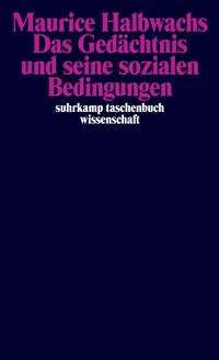 Produktbild: Das Ged&auml;chtnis und seine sozialen Bedingungen