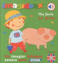 Produktbild: La ferme / The Farm : un imagier bilingue sonore avec Assimil