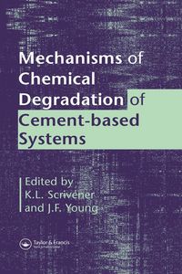 Produktbild: Mechanisms of Chemical Degradation of Cement-based Systems