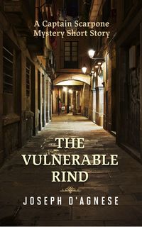 Produktbild: The Vulnerable Rind: A Captain Scarpone Mystery Short Story (Daggyland Singles, #21)