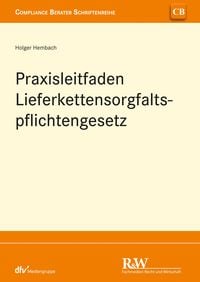 'Praxisleitfaden Lieferkettensorgfaltspflichtengesetz (LkSG)' Von ...