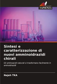 Produktbild: Sintesi e caratterizzazione di nuovi amminoidrazidi chirali