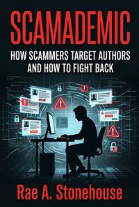 Produktbild: Scamademic: How Scammers Target Authors and how to Fight Back