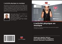 Produktbild: L'activit&eacute; physique en musique