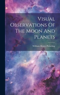 Produktbild: Visual Observations Of The Moon And Planets