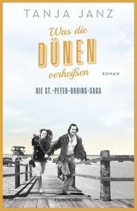 Produktbild: Was die D&uuml;nen verhei&szlig;en. Die St.-Peter-Ording-Saga