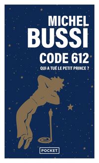 Produktbild: Code 612 : qui a tu&eacute; le Petit Prince ?