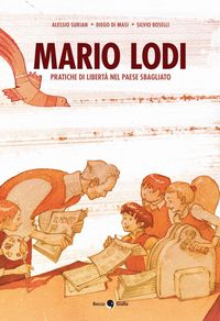 Produktbild: Mario Lodi. Pratiche di libert&agrave; nel paese sbagliato