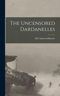 Produktbild: The Uncensored Dardanelles