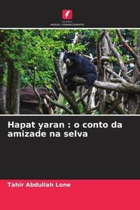 Produktbild: Hapat yaran : o conto da amizade na selva