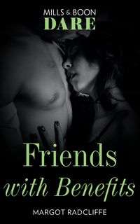 Produktbild: Friends With Benefits (Mills & Boon Dare)