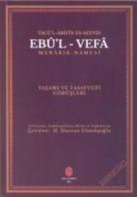 Produktbild: Tac&uuml;l Arifin Es-Seyyid Ebul Vefa Menakib-Namesi ve Tasavvufi G&ouml;r&uuml;sleri