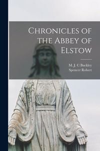 Produktbild: Chronicles of the Abbey of Elstow