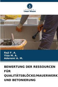 Produktbild: Bewertung der Ressourcen f&uuml;r Qualit&auml;tsbl&ouml;cke/mauerwerk und Betonierung