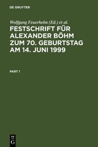 Produktbild: Festschrift f&uuml;r Alexander B&ouml;hm zum 70. Geburtstag am 14. Juni 1999