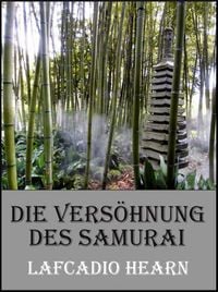 Produktbild: Die Vers&ouml;hnung des Samurai
