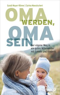 Bild vom Artikel Oma werden, Oma sein vom Autor Gundi Mayer-Rönne