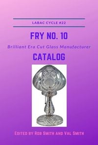 Produktbild: H. C. Fry No. 10 Brilliant Era Cut Glass Manufacturer Catalog