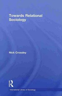 Produktbild: Crossley, N: Towards Relational Sociology