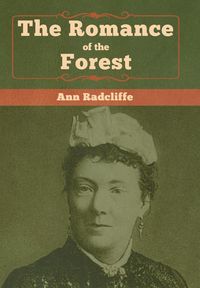 Bild vom Artikel The Romance of the Forest vom Autor Ann Radcliffe