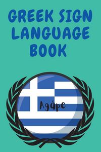Produktbild: Greek Sign Language Book.Educational Book for Beginners, Contains the Greek Alphabet Sign Language.