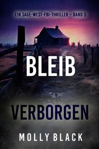 Produktbild: Bleib verborgen (Ein Sage-West-FBI-Thriller - Band 5)