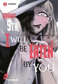 Produktbild: August 9th, I will be eaten by you 2