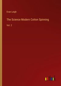 Produktbild: The Science Modern Cotton Spinning