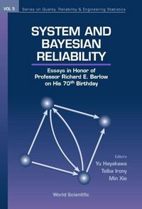 Produktbild: System and Bayesian Reliability: Essays in Honor of Professor Richard E Barlow on His 70th Birthday