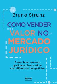 Produktbild: Como vender valor no mercado jur&iacute;dico