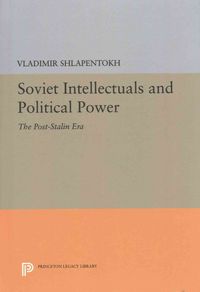Produktbild: Soviet Intellectuals and Political Power