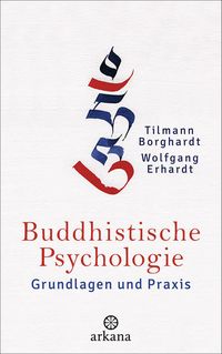 Bild vom Artikel Buddhistische Psychologie vom Autor Tilmann Borghardt