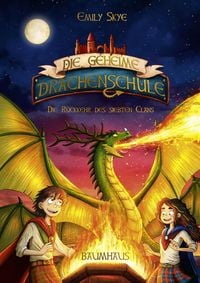 Produktbild: Die geheime Drachenschule - Die R&uuml;ckkehr des siebten Clans