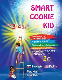 Produktbild: Smart Cookie Kid pre 3-4 ro&iquest;n&eacute; deti Pozornos&iquest; a koncentr&aacute;cia Vizu&aacute;lna pam&auml;&iquest; Viacn&aacute;sobn&eacute; inteligencie Motorick&eacute; zru&iquest;nosti Pracovn&yacute; zo&iquest;it rozvoja 2A