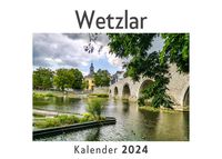 Produktbild: Wetzlar (Wandkalender 2024, Kalender DIN A4 quer, Monatskalender im Querformat mit Kalendarium, Das perfekte Geschenk)