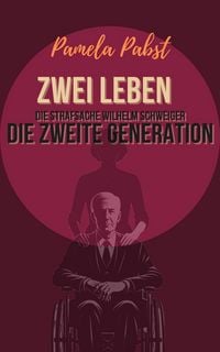 Produktbild: Zwei Leben - Die Strafsache Wilhelm Schweiger - Die zweite Generation