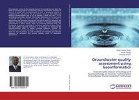 Produktbild: Groundwater quality assessment using Geoinformatics