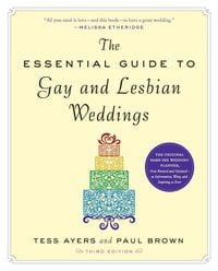 Produktbild: The Essential Guide to Gay and Lesbian Weddings