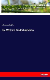 Produktbild: Die Welt im Kinderk&ouml;pfchen