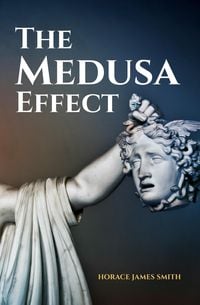 Produktbild: The Medusa Effect (The Story Of Redemption, #2)