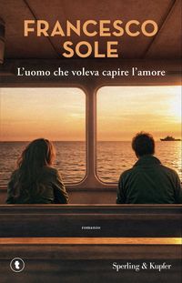 Produktbild: L' uomo che voleva capire l'amore