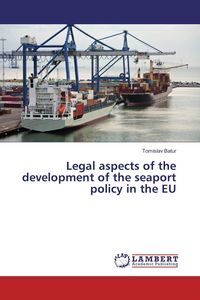 Produktbild: Legal aspects of the development of the seaport policy in the EU
