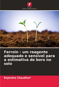 Produktbild: Ferroin - um reagente adequado e sens&iacute;vel para a estimativa de boro no solo