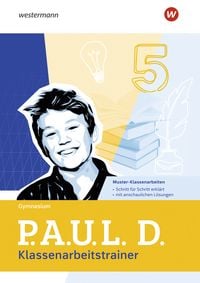 Produktbild: P.A.U.L. D. - Pers&ouml;nliches Arbeits- und Lesebuch Deutsch f&uuml;r Gymnasien - Klassenarbeitstrainer ab Ausgabe 2025