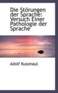 Produktbild: Die St Rungen Der Sprache: Versuch Einer Pathologie Der Sprache