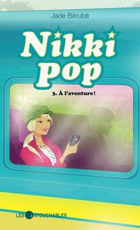 Produktbild: Nikki pop 3 : A l'aventure !