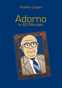 Produktbild: Adorno in 60 Minuten
