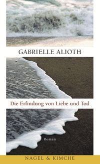 Produktbild: Die Erfindung von Liebe und Tod
